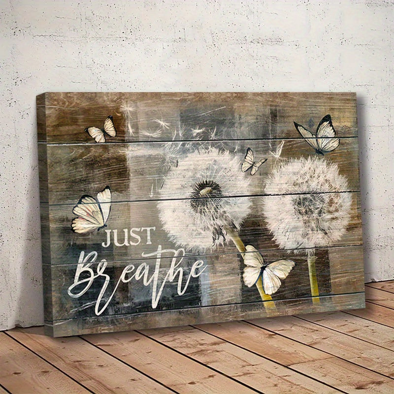 Rustic Wall Art: Just Breathe Quotes Poster with Dandelion